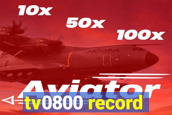 tv0800 record